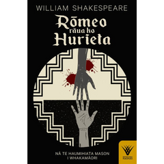 Rōmeo rāua ko Hurieta (Romeo and Juliet in te reo Māori)
