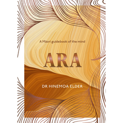 ARA: A Māori guidebook of the mind