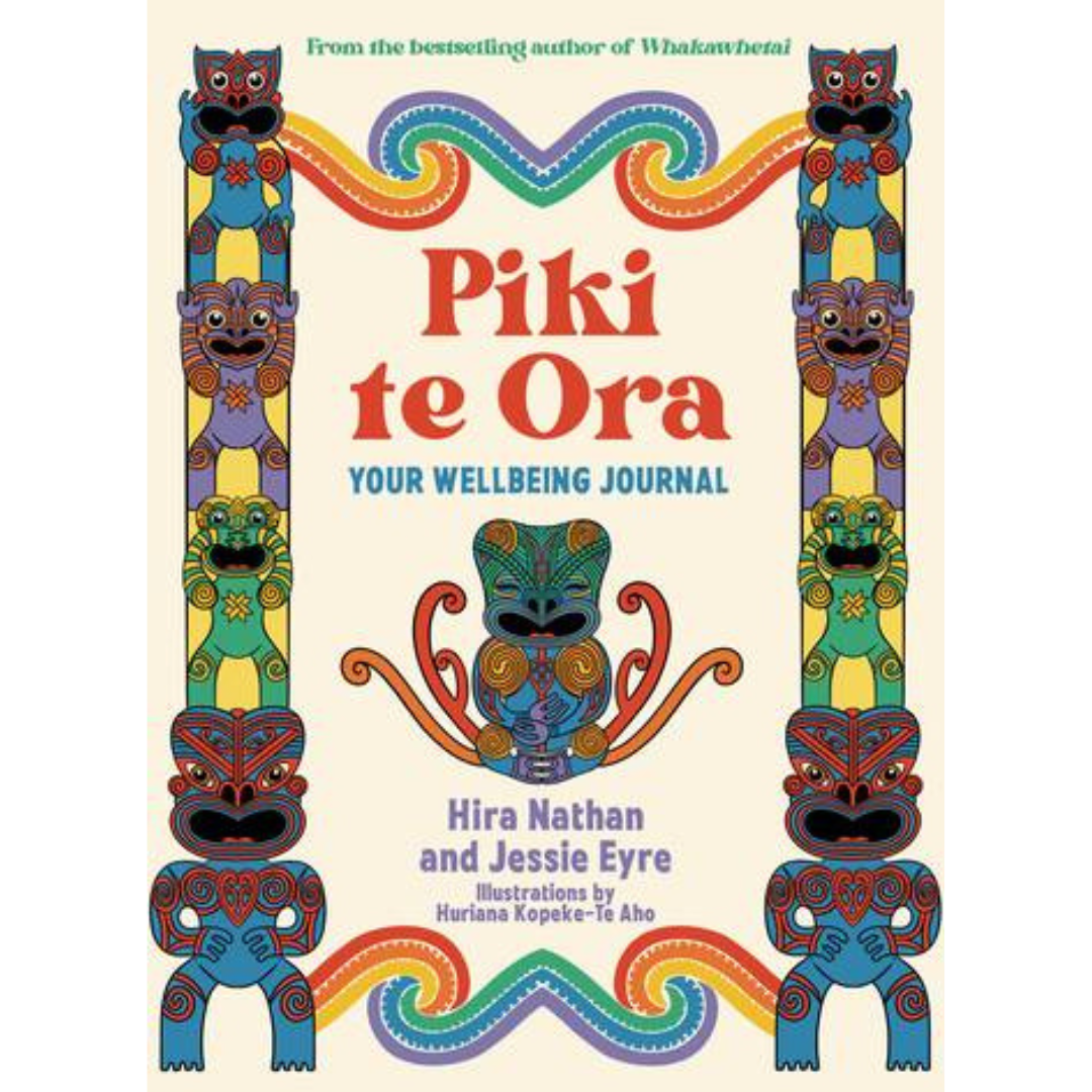 Piki te Ora: Your Wellbeing Journal