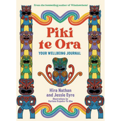 Piki te Ora: Your Wellbeing Journal