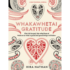 Whakawhetai: Gratitude: A Daily Bilingual Journal