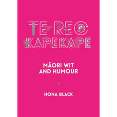 Te Reo Kapekape: Māori Wit and Humour