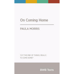 On Coming Home (BWB Texts)