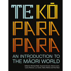 Te Kōparapara: An Introduction to the Māori World