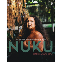 Nuku: Stories of 100 Indigenous Women